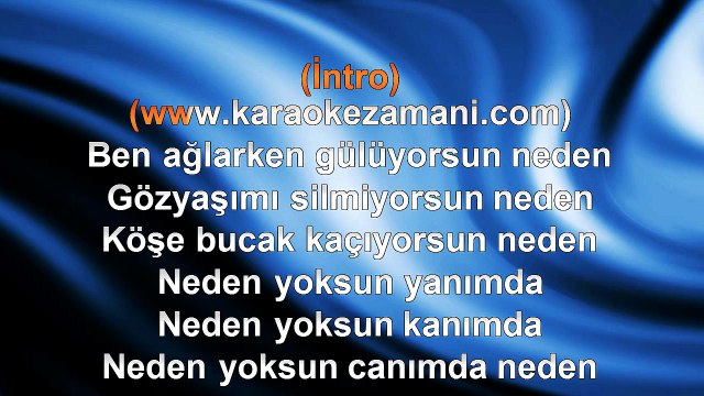 Ibrahim Tatlıses - Neden - 2008 TÜRKÇE KARAOKE