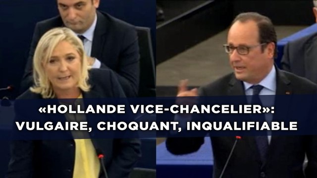 «Hollande vice-chancelier»: Vulgaire, choquant, inqualifiable