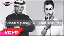 Hussain El Jasmi & Saad Lamjarred 2015   سع لمجر حسين الجسمي ويو