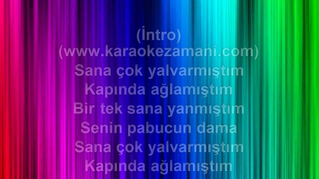 İbrahim Tatlıses - Senin Pabucun Dama - 2007 TÜRKÇE KARAOKE
