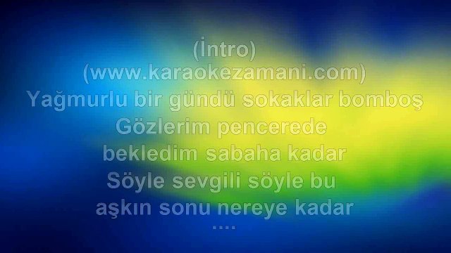 İbrahim Tatlıses - Yağmurla Gelen Kadın - 2009 TÜRKÇE KARAOKE
