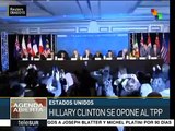 Hillary Clinton expresa rechazo al AcuerdoTranspacífico