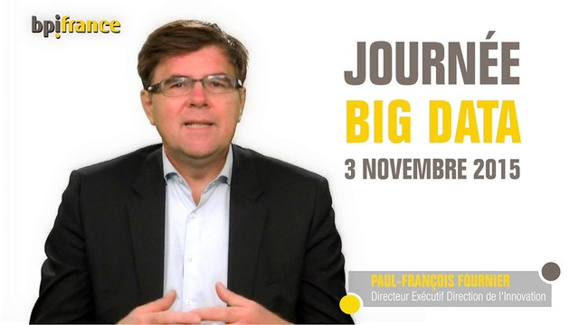 Big Data - Présentation de la journée du 3 Novembre 2015 par Paul-François Fournier