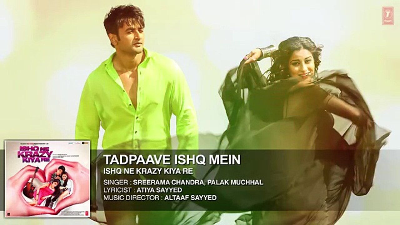 Tadpaave Ishq Mein Full AUDIO HQ Song Movie Ishq Ne Krazy Kiya Re | On Dailymotion