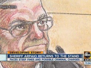 Sheriff Joe Arpaio returns to the stand