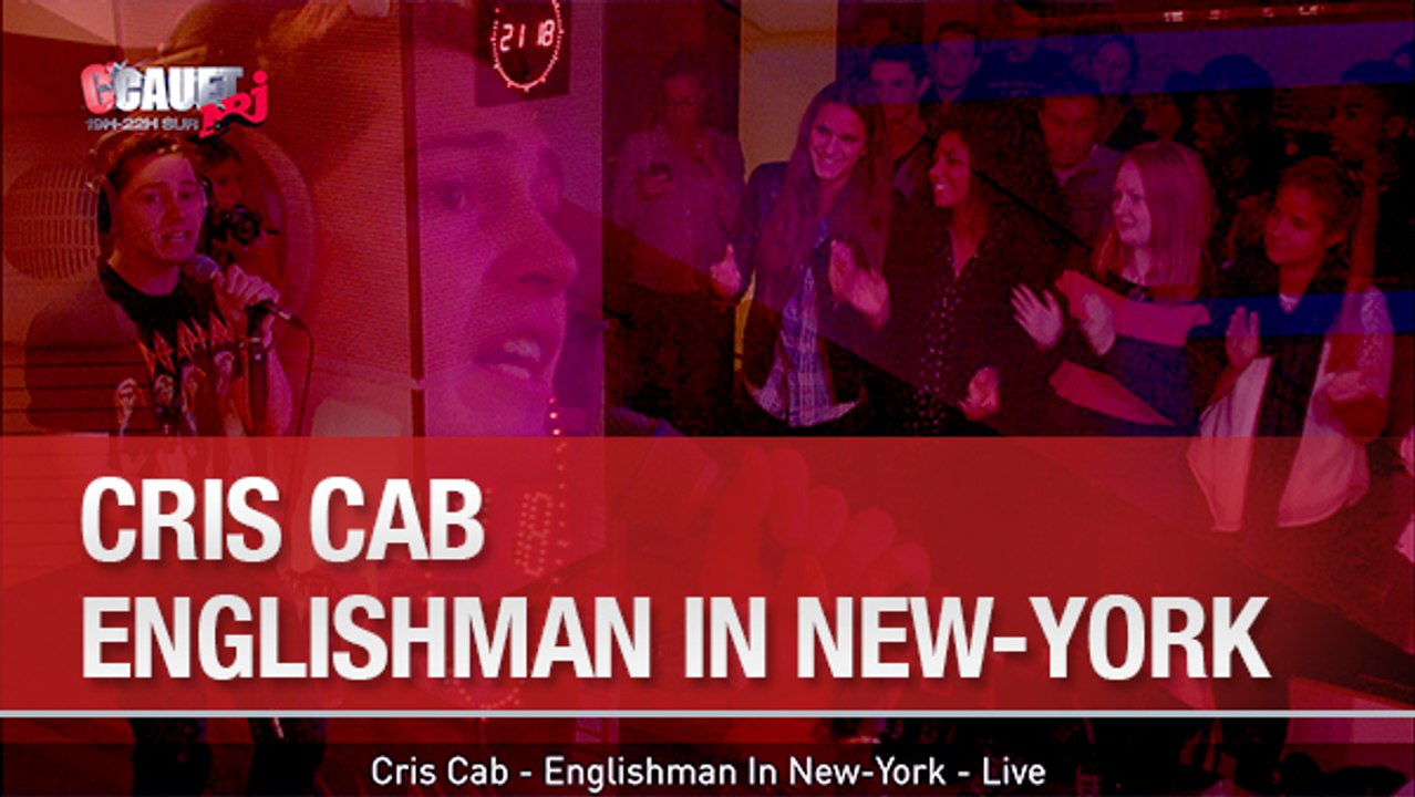 Cris Cab - Englishman In New-York - Live - C'Cauet sur NRJ