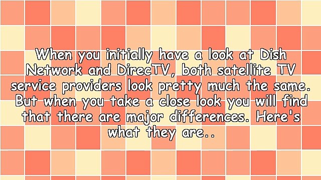 Satellite TV Review - Directv Vs Dish Network