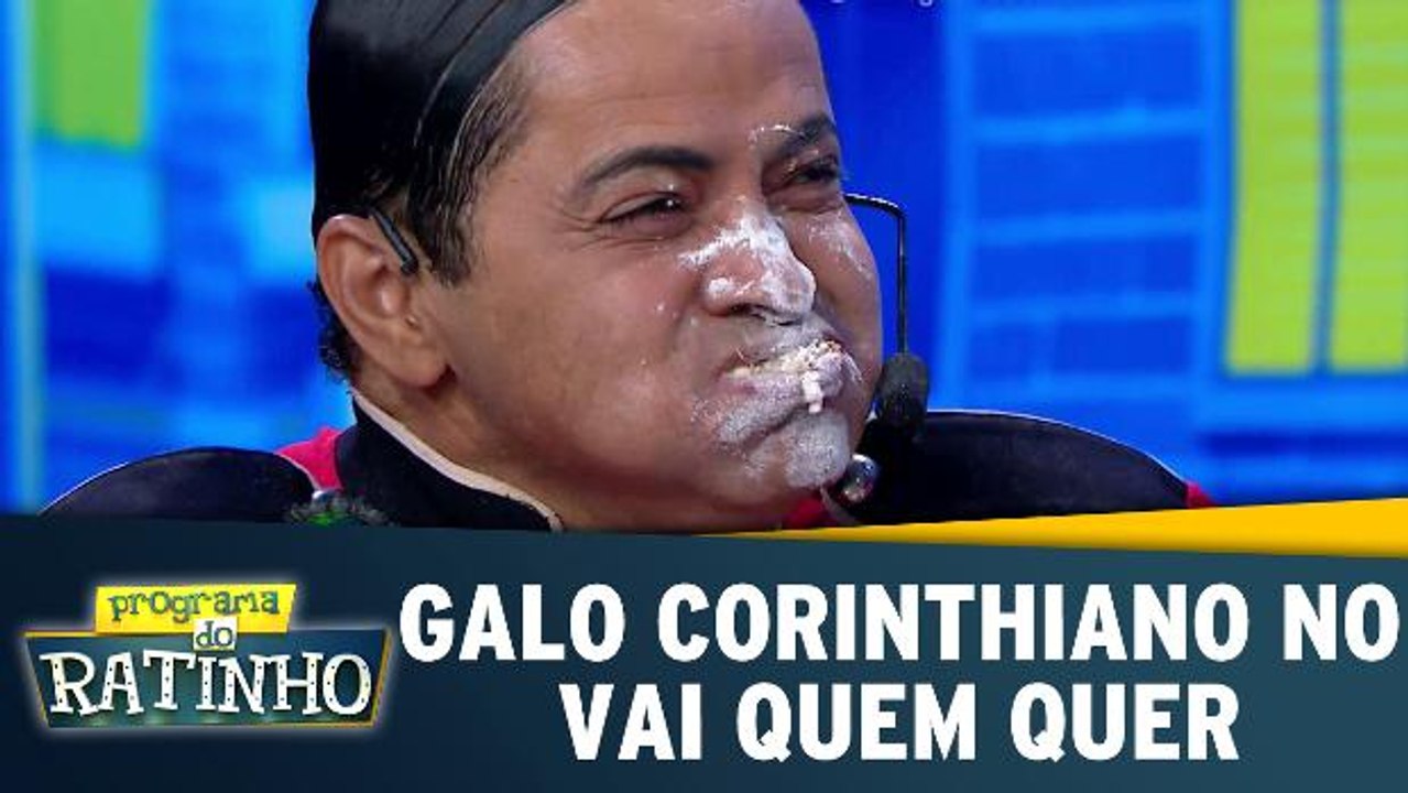 Vai Quem Quer: Galo corinthiano