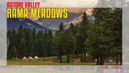 Rama Meadows Astore Valley