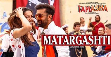 Tamasha - Matargashti Video Song HD Ranbir Kapoor, Deepika Padukone