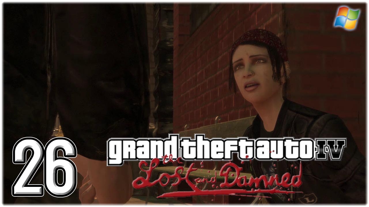 GTA4 │ Grand Theft Auto Episodes from Liberty City ： The Lost and Damned 【PC】 -  26