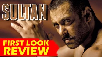 SULTAN Movie FIRST LOOK | Salman Khan In TOUGH Look