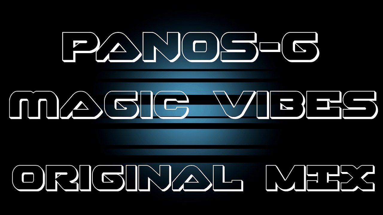Panos-G - Magic Vibes (Original Mix)