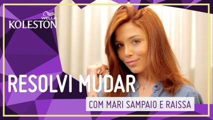MARI SAMPAIO FICA RUIVA! | RESOLVI MUDAR