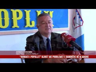 “AVOKATI I POPULLIT” NJIHET ME PROBLEMET E BANORËVE NË M.MADHE