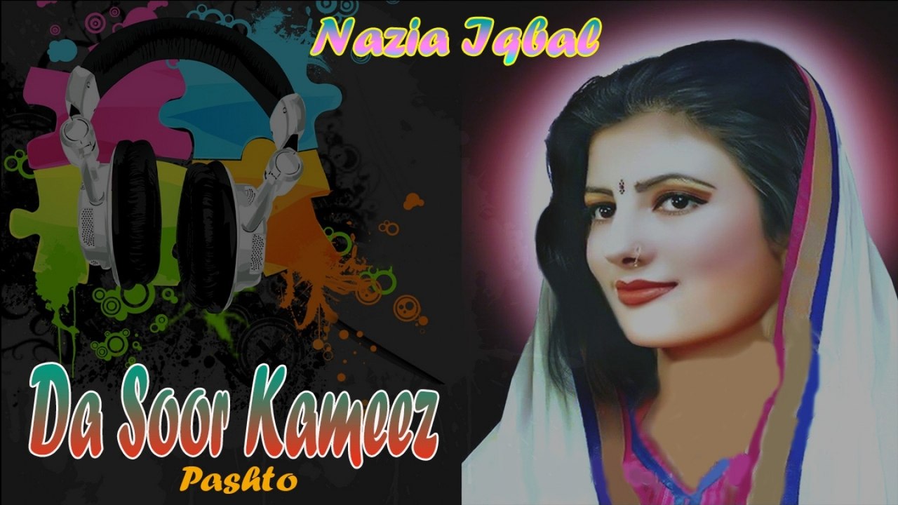 Nazia Iqbal - Da Soor Kameez