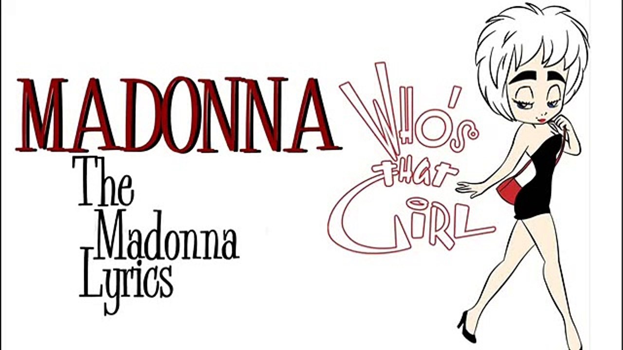 Madonna - Who's That Girl with Lyrics on Screen