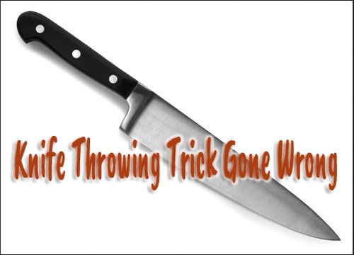 Knife Throwing Trick Gone Wrong Bad Luck