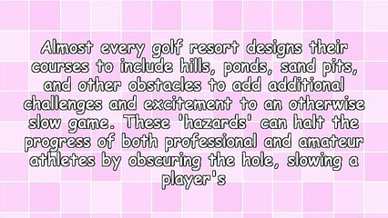 The World's Most Dangerous Golf Resort Hazards