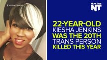 18 Trans Women Of Color Have Been Murdered This Year