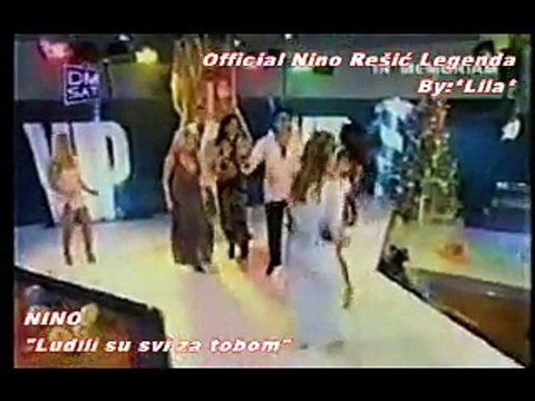 NINO REŠIĆ - LUDILI SU SVI ZA TOBOM
