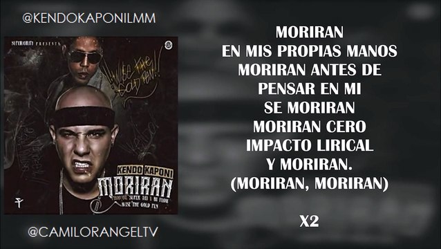 MORIRAN (LETRA) KENDO KAPONI (RIP FARRUKO,TEGO,TEMPO,DELAGHETTO,ALEXIO LA BESTIA,DOZI)[1]