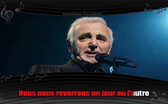 Karaoké Charles Aznavour - Nous nous reverrons un jour ou l'autre (1970)