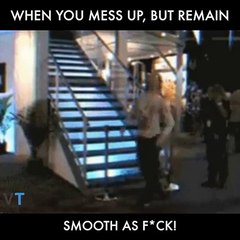 When you Mess Up, But Remain Smooth as F*ck   | Awlla Inc.