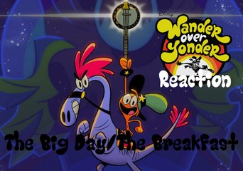 Wander Over Yonder - "The Big Day" & "The Breakfast" Reaction!