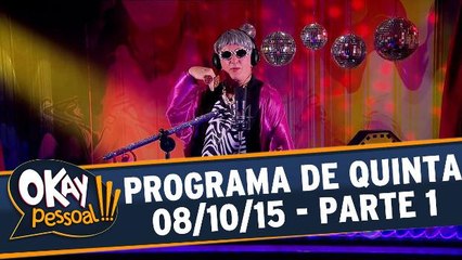 Okay Pessoal!!! 08.10.15 - Quinta - Parte 1