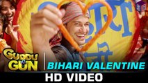 Bihari Valentine - Guddu Ki Gun [2015] Song By Udit Narayan FT. Kunal Kemmu [FULL HD] - (SULEMAN - RECORD)