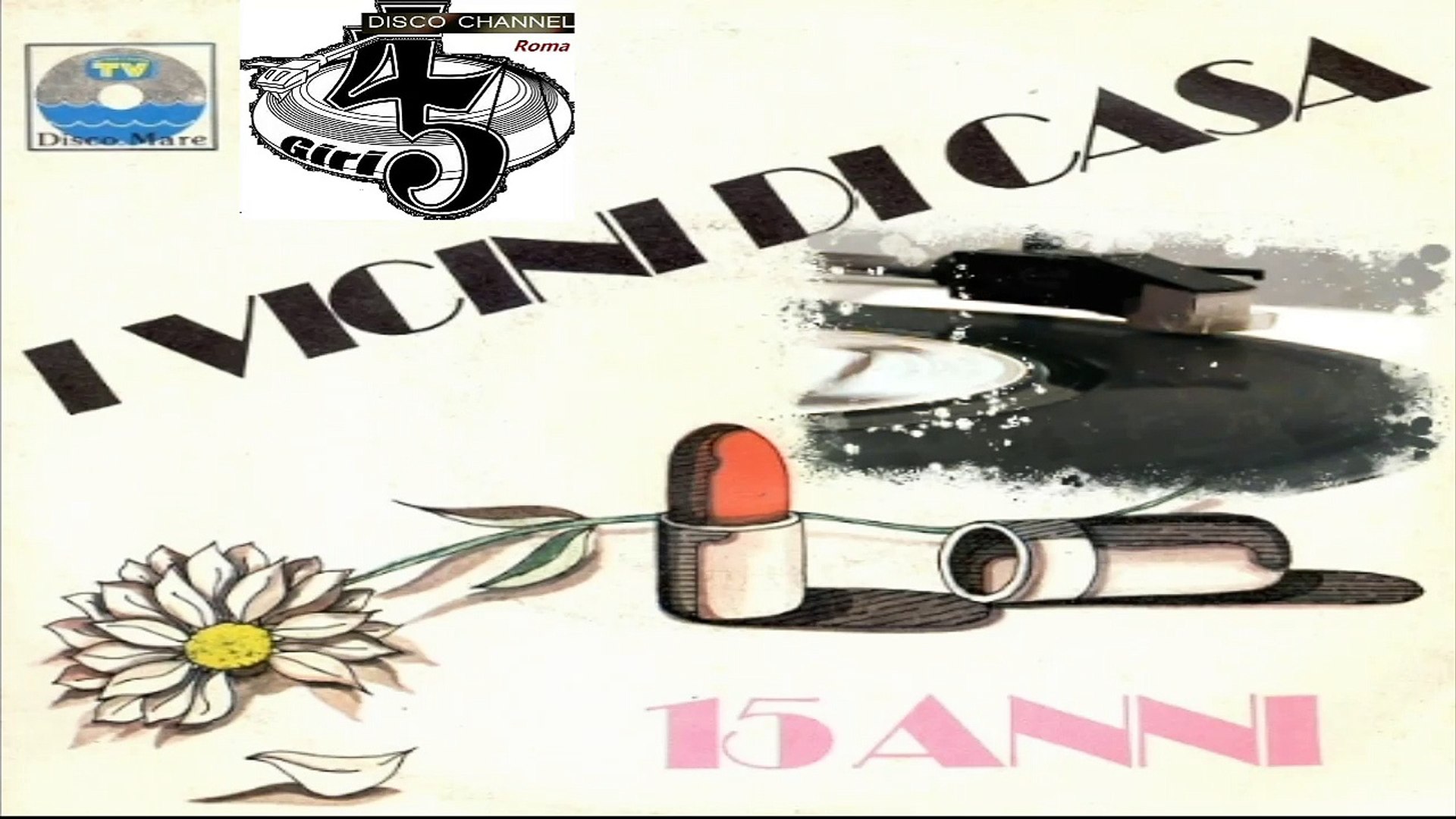15 ANNI/LO SPAZZOLINO I Vicini di Casa 1976 (Facciate:2) - Video Dailymotion