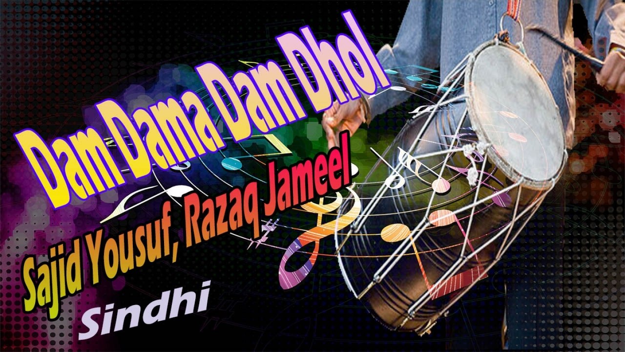 Sajid Yousuf, Razaq Jameel - Dam Dama Dam Dhol