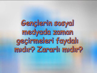 Gençlerin Sosyal Medyada Zaman Geçirmeleri Zararlı Mıdır?