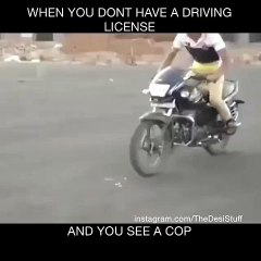 When you don't have a driving license and you see a cop