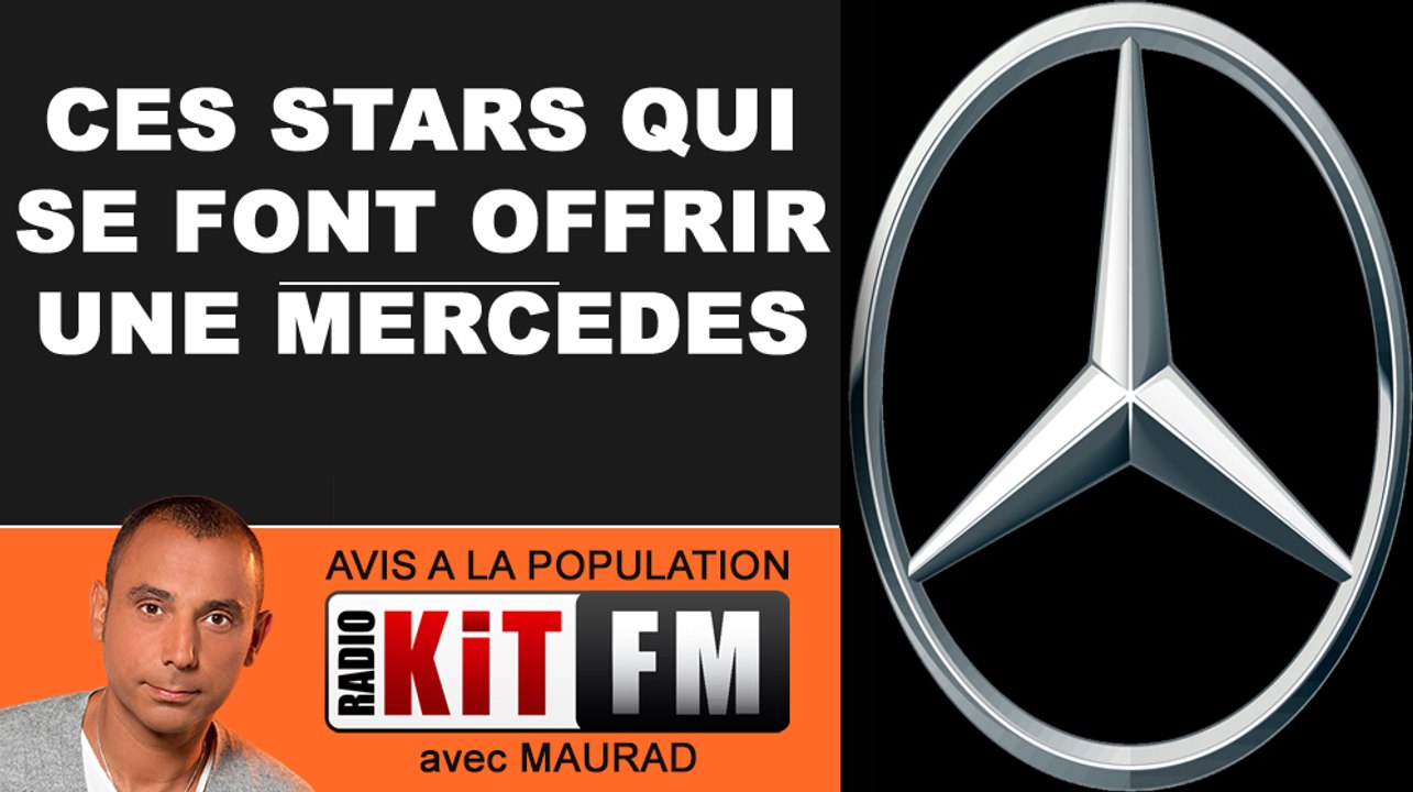 CES STARS A QUI ON OFFRE UNE  MERCEDES