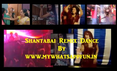Whatsapp Funny ShantaBai Full Remix Dance
