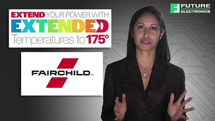 Fairchild’s Extended Temperature Family of Mid-voltage MOSFETs