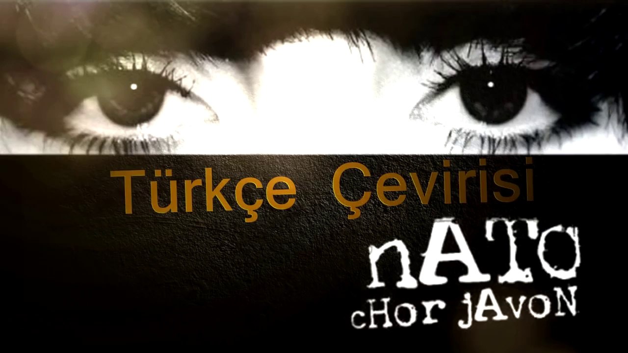 Nato-Chor Javon Türkçe Çevirisi