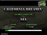 Sia - California Dreamin'  KARAOKE