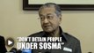 Mahathir joins Ku Li to blast use of Sosma