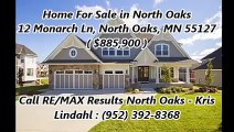 North Oaks Homes For Sale by RE/MAX Results North Oaks - Kris Lindahl : 12 Monarch Ln, North Oaks, MN 55127