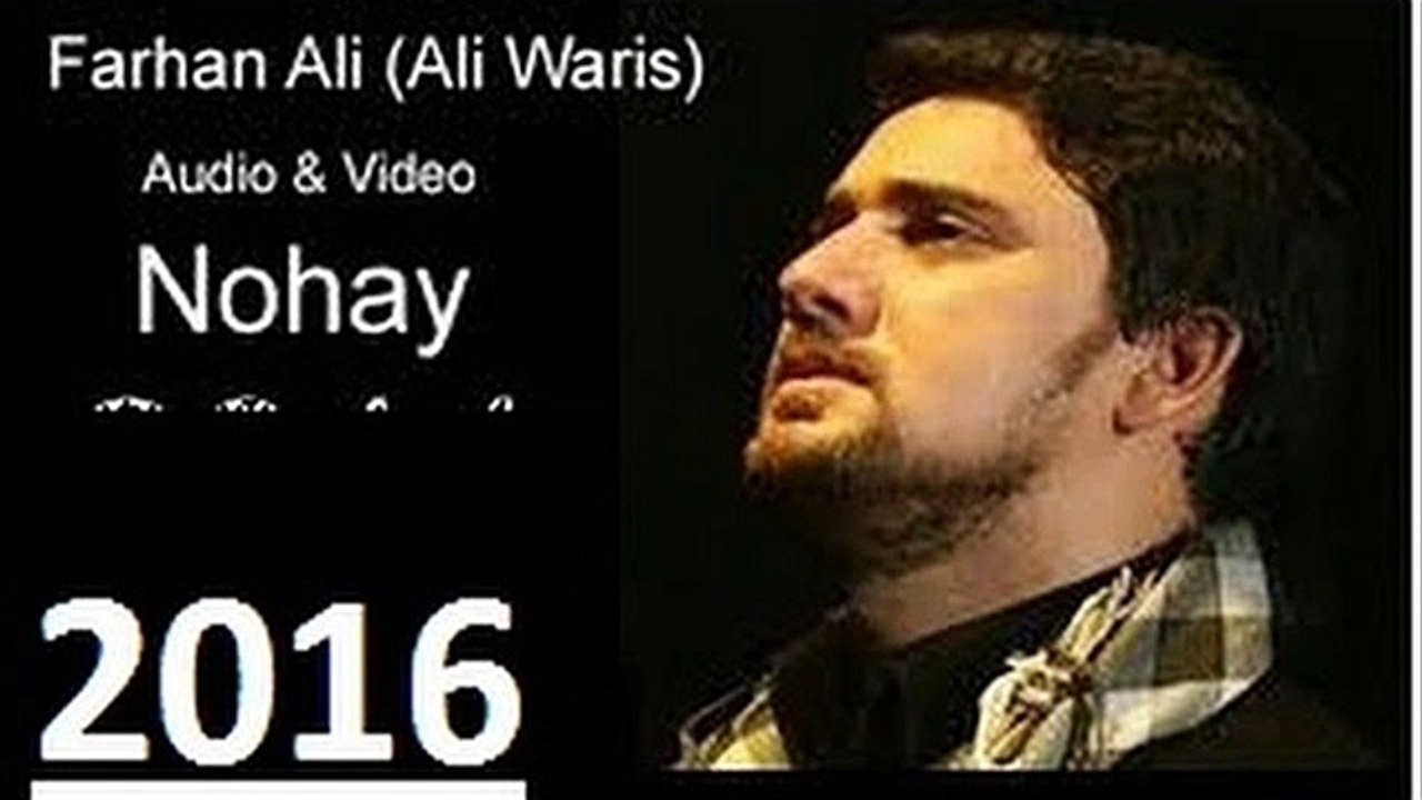 Best Noha | Pyasi Hai Sakina | Farhan Ali Waris 2016