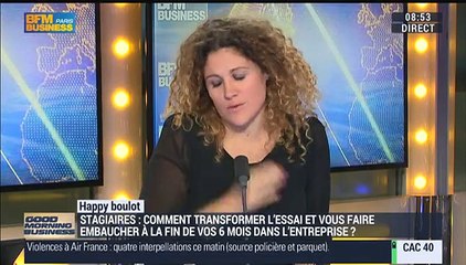 Happy Boulot : Comment transformer l'essai et se faire embaucher à la fin d'un stage ? - 12/10