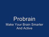 Give Your Brain Essential Nutrients With Probrain
