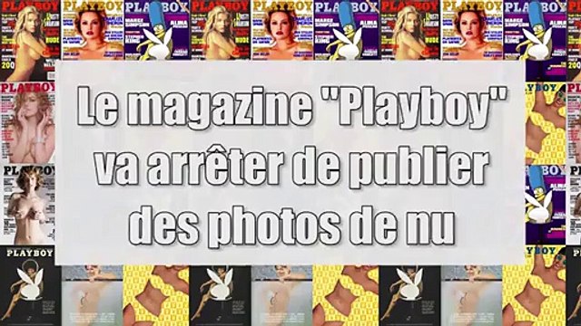 Le magazine Playboy va arrêter de publier des photos de nu
