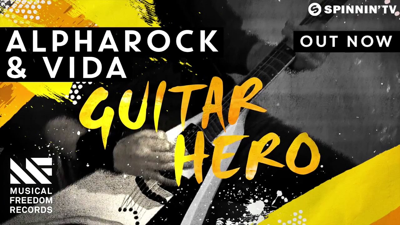 Alpharock & Vida - Guitar Hero (OUT NOW)