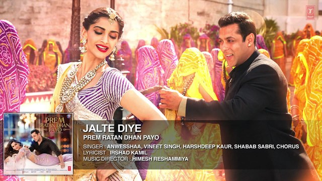 ♫ Jalte Diye - Jaltay diye - || Full Audio Song || - Film Prem Ratan Dhan Payo - Starring Salman Khan, Sonam Kapoor - Full HD - Entertainment City