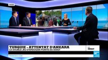 Attentat d'Ankara : le double jeu d'Erdogan pointé du doigt (partie 1)