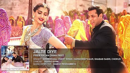 Jalte Diye Full Song Prem Ratan Dhan Payo [2015] Salman Khan, Sonam Kapoor